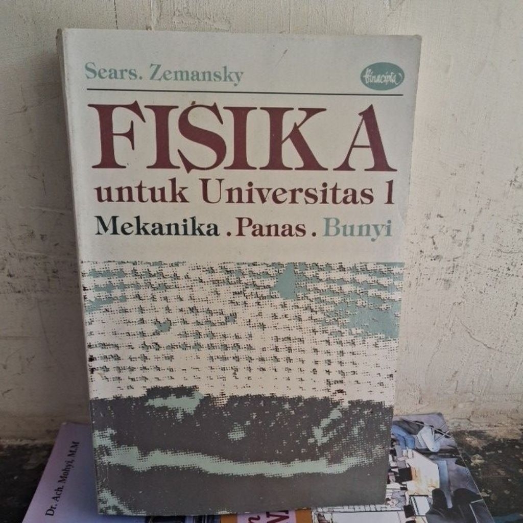 buku bekas fisika untuk universitas 1 sears. zemansky