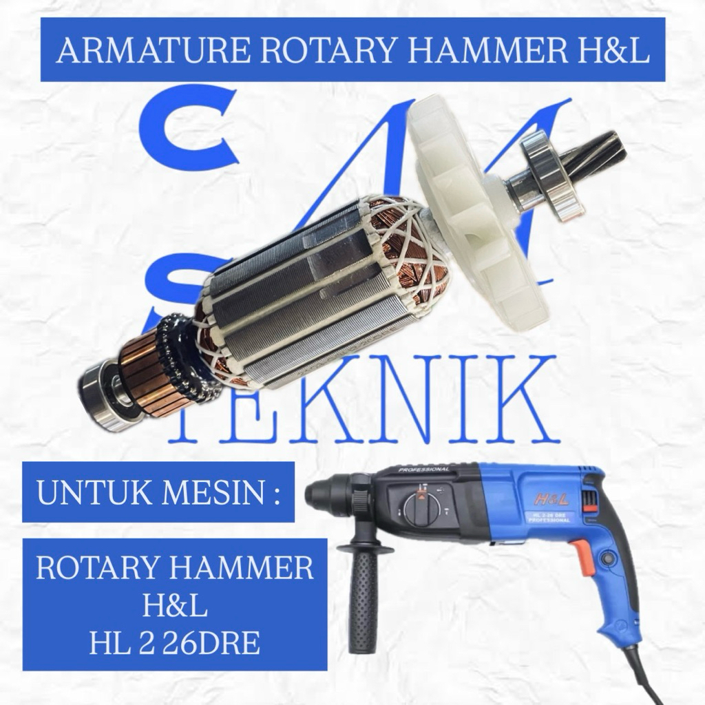 ARMATURE ANGKER MESIN ROTARY HAMMER H&L HL 2 26 DRE ANGKER MESIN BOR SDS+ H&L HL 226 DRE