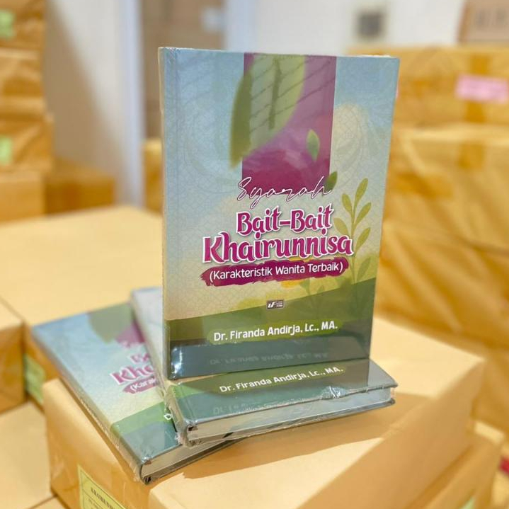 [ORI] Syarah Bait-Bait Khairunnisa - Ust. Dr. Firanda Andirja, MA. (Cetakan ke-3)