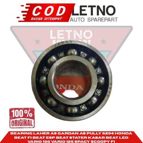 BEARING LAHER AS GARDAN AS PULLY 6204 HONDA BEAT FI BEAT ESP BEAT STATER KASAR BEAT LED VARIO 150 VA