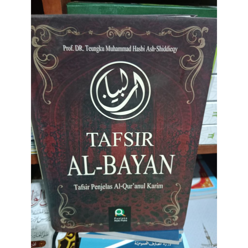 Tafsir Al bayan tafsir penjelas Al Quran