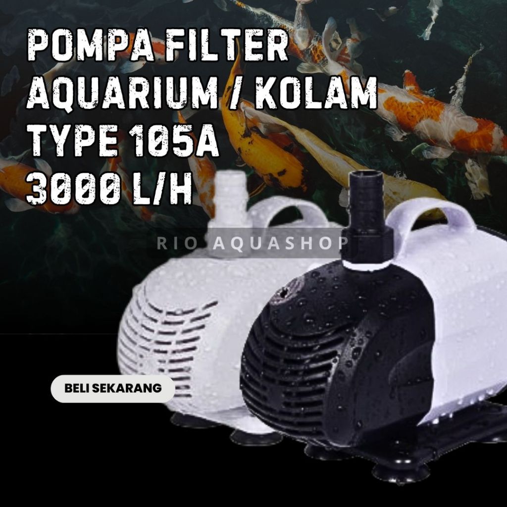 Pompa Celup Aquarium Type 105 A - Pompa Filter Celup 3000 L/H Hemat Listrik