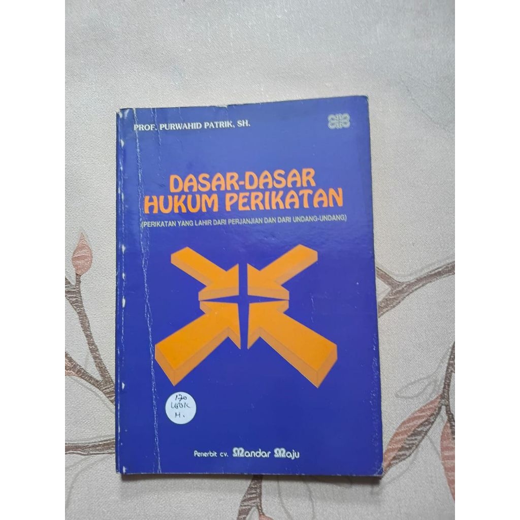 Dasar-Dasar Hukum Perikatan oleh Prof. Purwahid Patrik, SH.