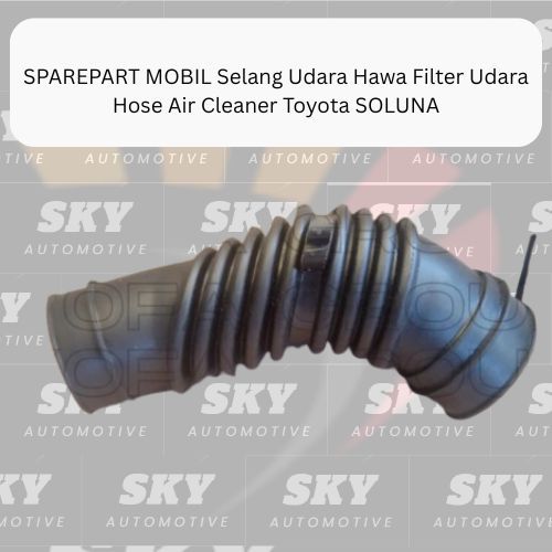 SHF0064-SPAREPART MOBIL Selang Udara Hawa Filter Udara Hose Air Cleaner Toyota SOLUNA