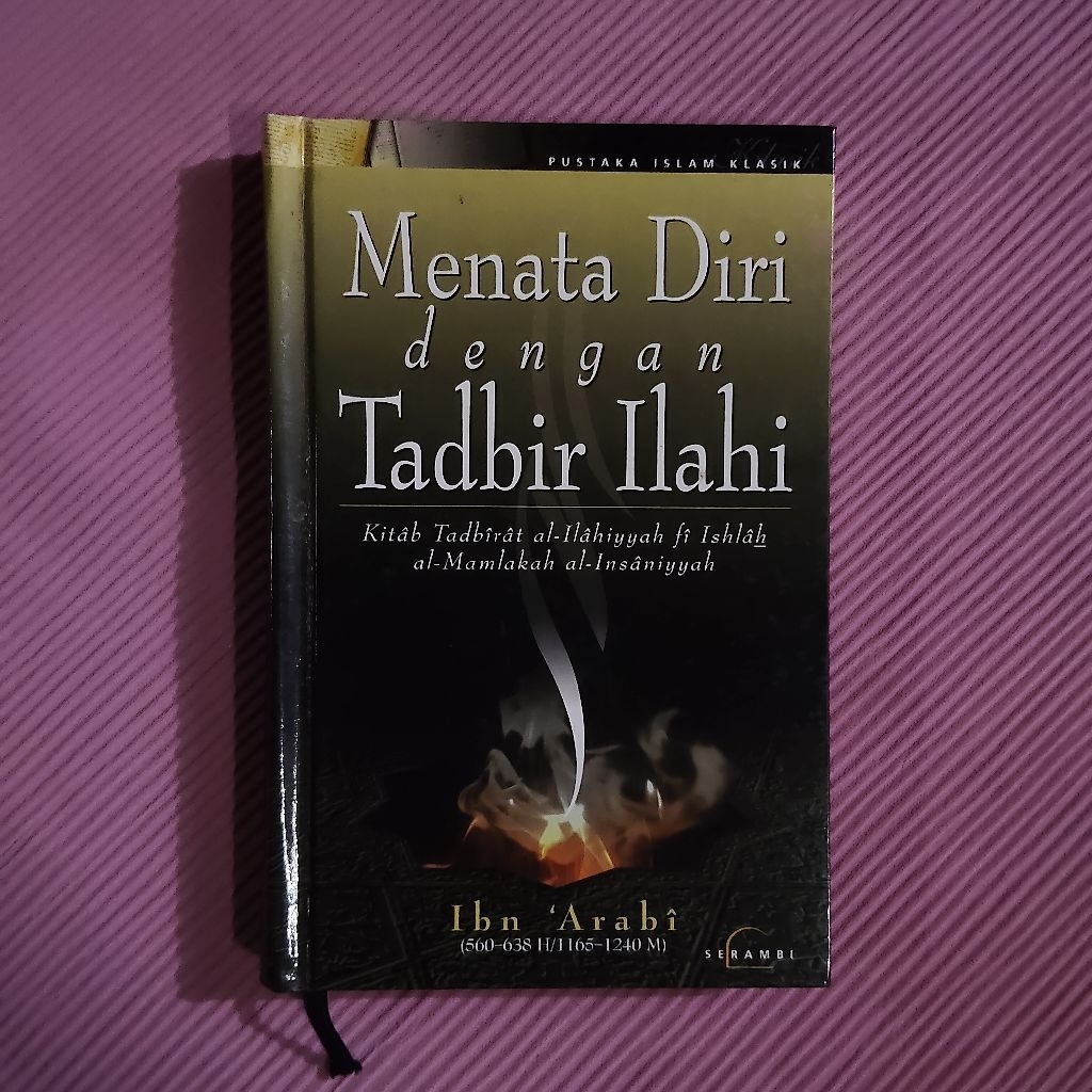 Buku Langka Original • Menata Diri Dengan Tadbir Ilahi - Kitab Tadbhirat Al Ilahiyyah Fi Ishlah Al M