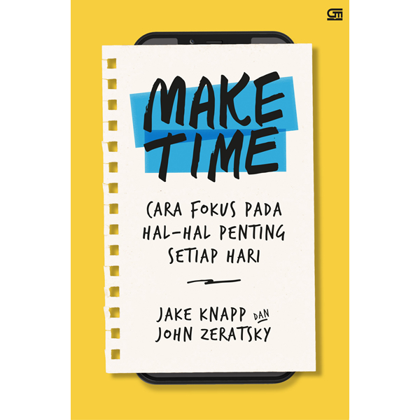 Make Time - Jake Knapp & John Zeratsky