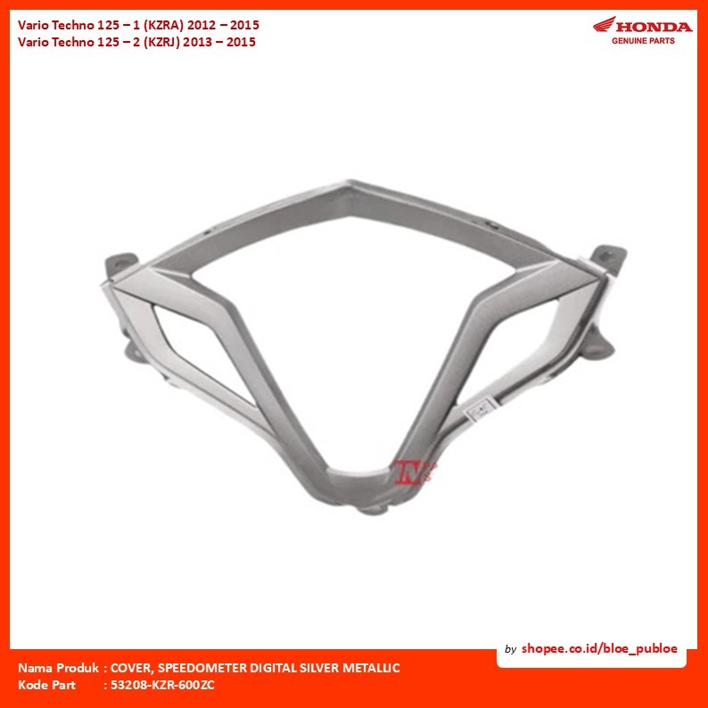 Cover Speedometer Assy Honda Vario 125 FI/COVER, SPEEDOMETER DIGITAL SILVER METALLIC/53208KZR600ZC