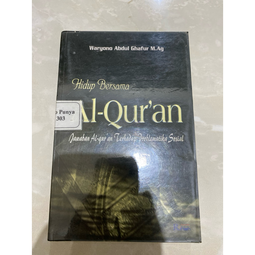 HIDUP BERSAMA ALQURAN JAWABAN ALQURAN TERHADAP PROBLEMATIKA SOSIAL