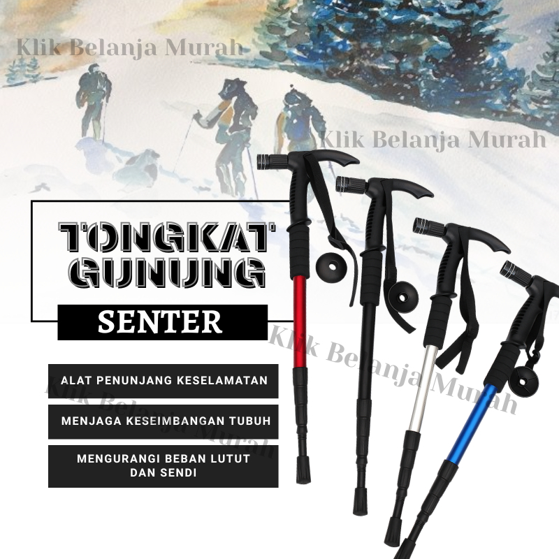 Tongkat Hiking Gunung Senter / Tongkat Hiking Trekking Pole