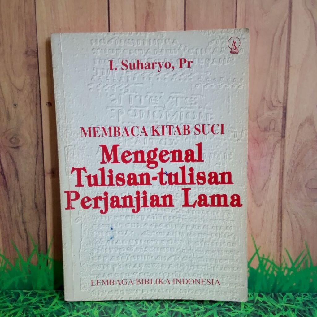Membaca kitab suci mengenal Tulisan-Tulisan Perjanjian Lama