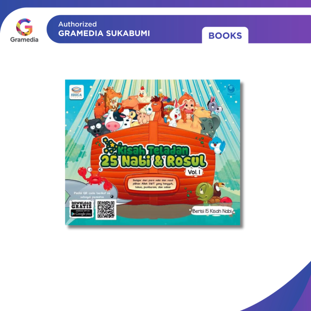Gramedia Sukabumi - Kisah Teladan 25 Nabi & Rosul Vol. 1 (Tim Educa Studio)