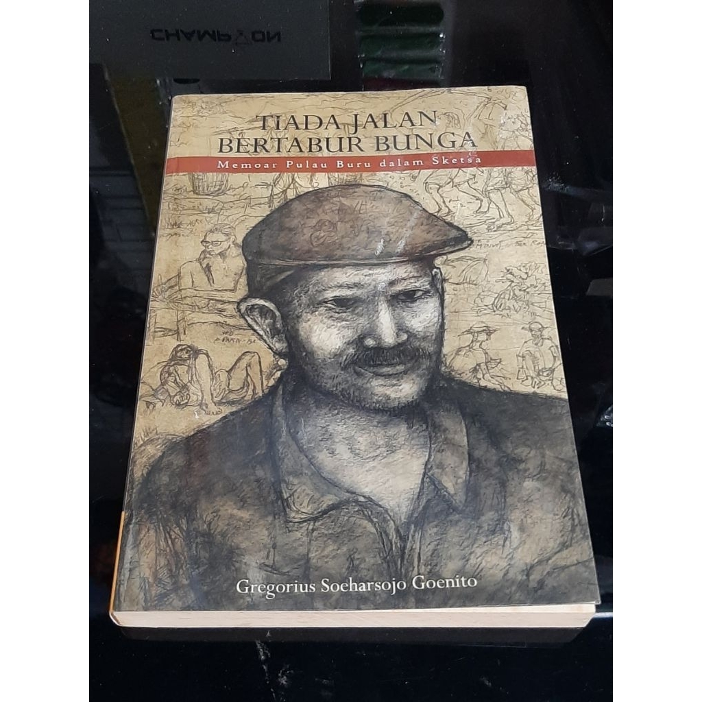 TIADA JALAN BERTABUR BUNGA - MEMOAR PULAU BURU DALAM SKETSA
