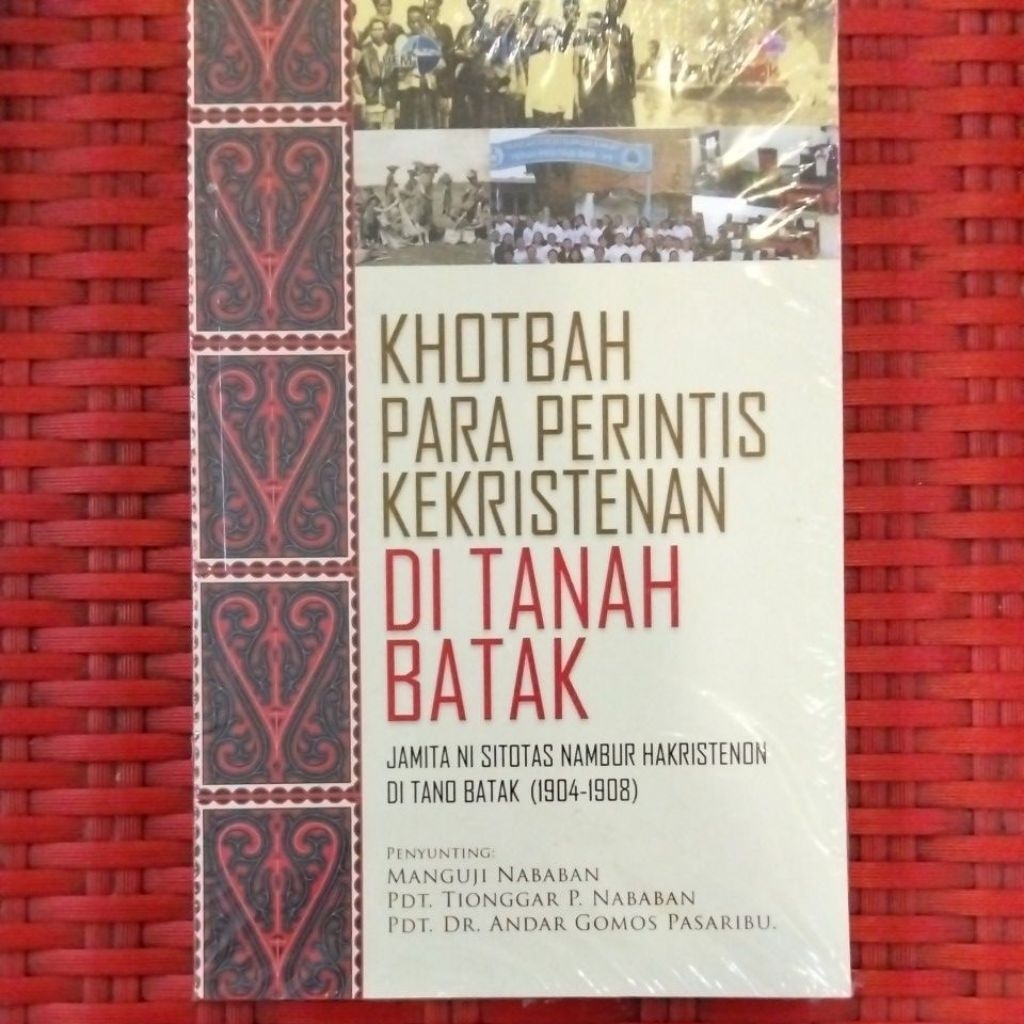 Khotbah Para Perintis Kekristenan Di Tanah Batak (Jamita Ni Sitotas Nambut Hakristenon di Tano Batak