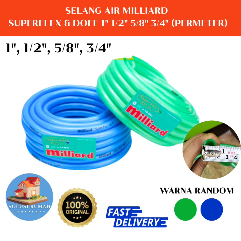 Selang air 1", 1/2", 5/8" dan 3/4" inch MILLIARD SUPERFLEX & DOFF ( per meter ) selang metalik milia