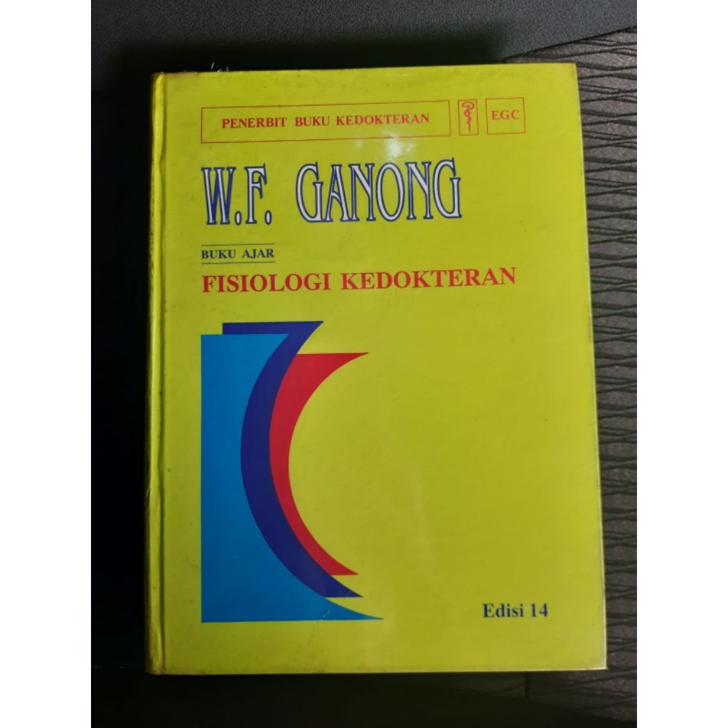 Buku Ajar Fisiologi Kedokteran Ganong