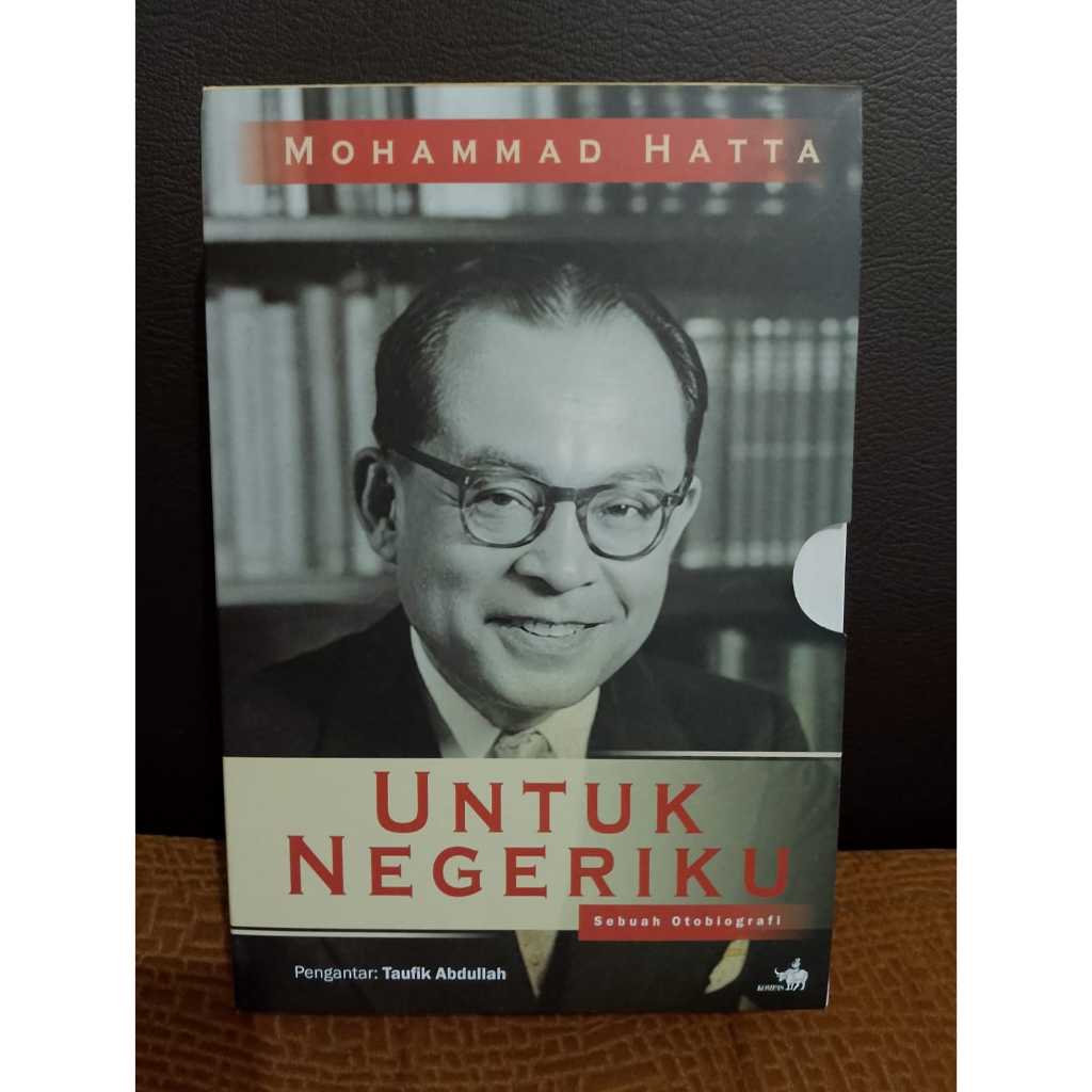 Mohammad Hatta Untuk Negeriku - Sebuah Otobiografi