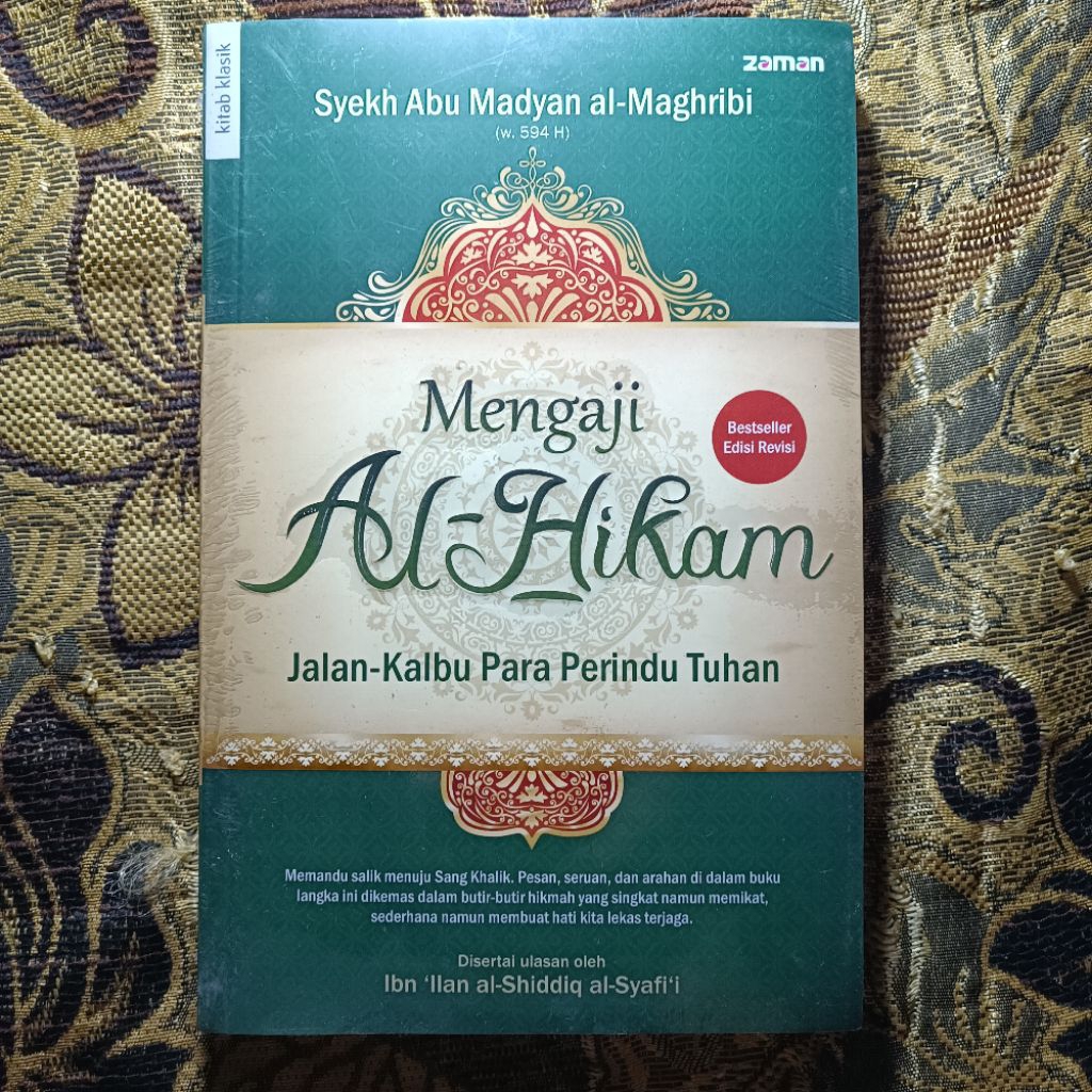 Mengaji Al-Hikam Syekh Abu Madyan al-Maghribi, Jalan-Kalbu Para Perindu Tuhan, lebih tua hampir satu