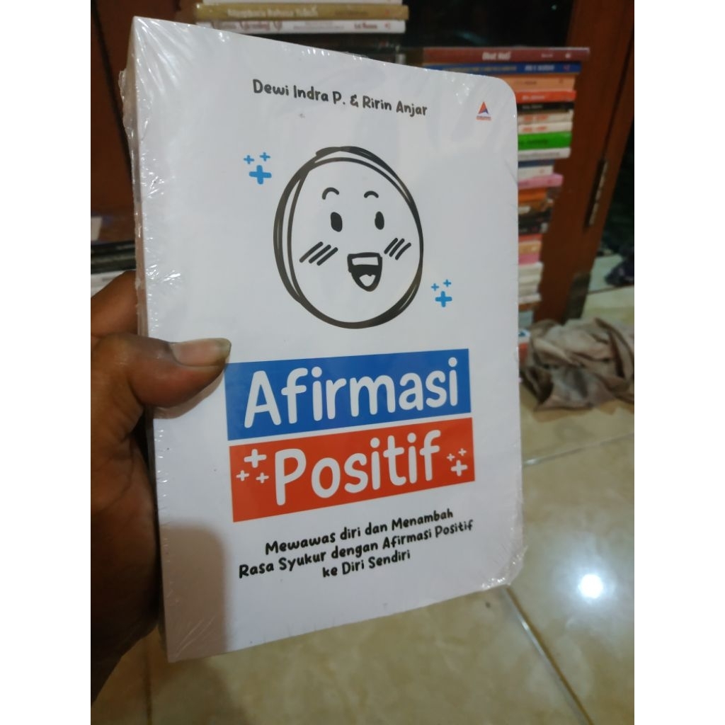 buku AFIRMASI POSITIF mewawas diri dan menambah rasa syukur dengan afirmasi positif ke diri sendiri