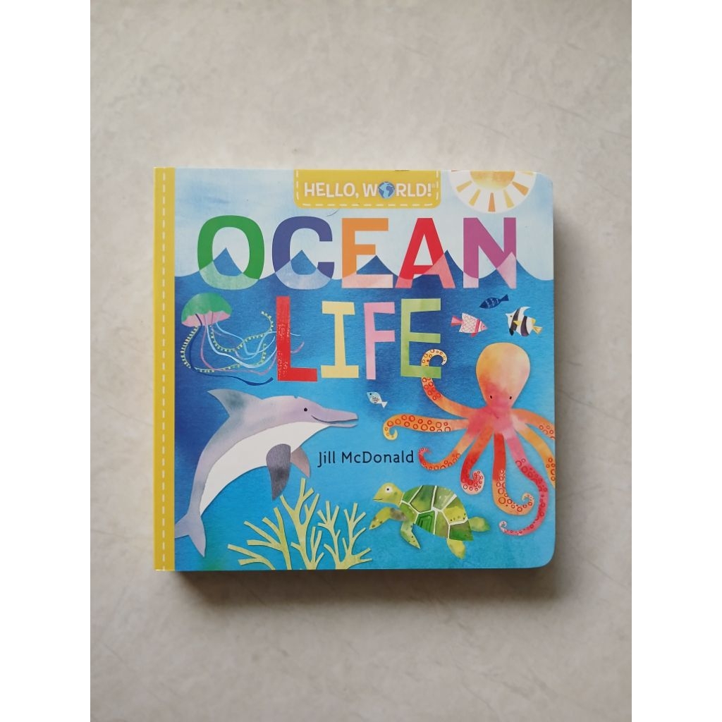 Buku Hello World Ocean Life | Board Book Anak Bayi Balita | Belajar Hewan Laut | Jill McDonald