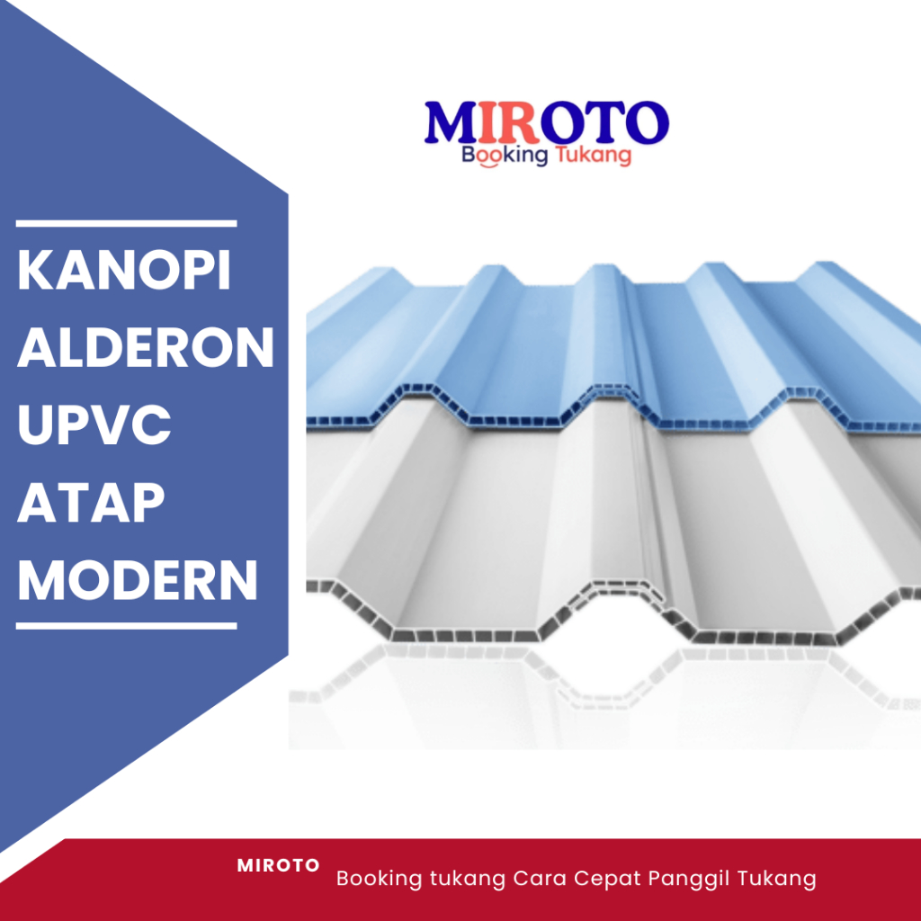 MIROTO Kanopi Alderon UPVC Atap Modern Anti Brisik dan Tahan Lama Bahan Unplasticized Polyvinyl Chlo