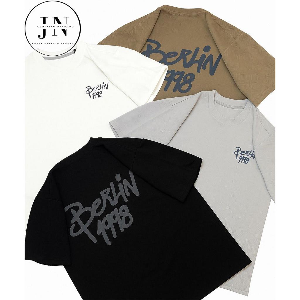 Kaos Oversize Unisex BERLIN 1998  - T-Shirt Oversize Premium Trendy Masa Kini - Knit Import Premium 