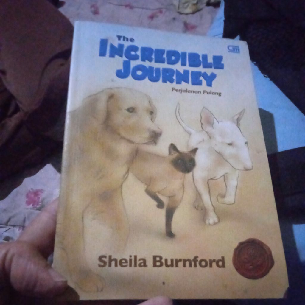 buku The Incredible journey, Perjalanan, novel fabel paling seru, buku original