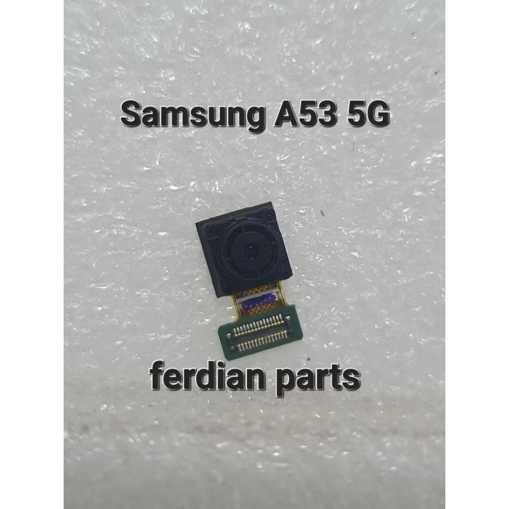 KAMERA DEPAN SAMSUNG A53 A05S ORIGINAL COPOTAN