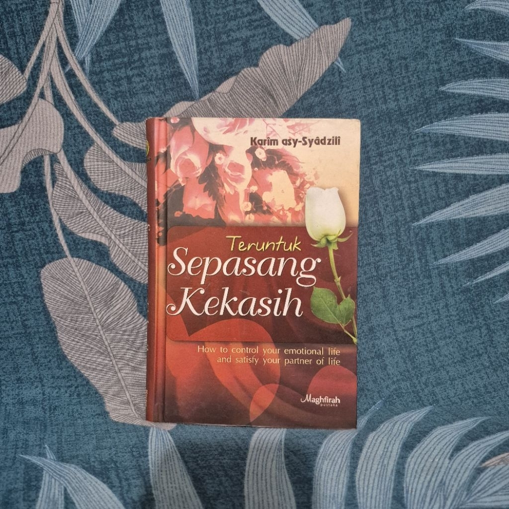 Teruntuk Sepasang Kekasih Buku Psikologi Relationship Hubungan Keluarga Islami Islam Karim Asy Syadz