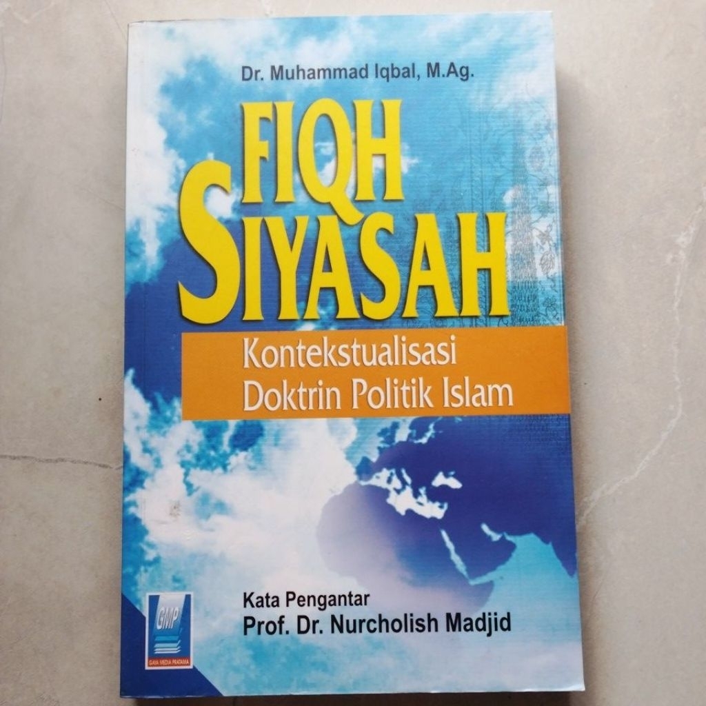 FIQH SIYASAH #Kontekstualisasi Doktrin Politik Islam ( ORI )