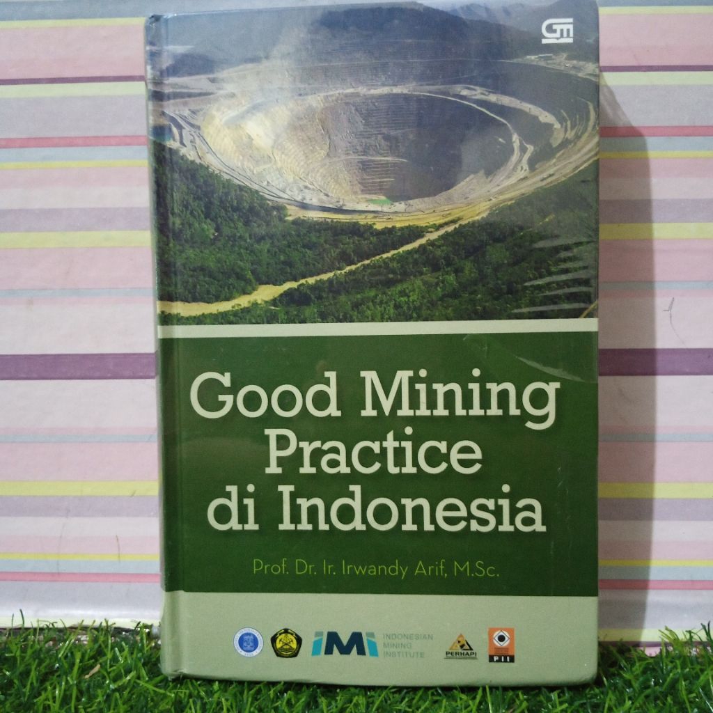 Buku Good Mining Practice Di Indonesia Hardcover Bahasa Indonesia