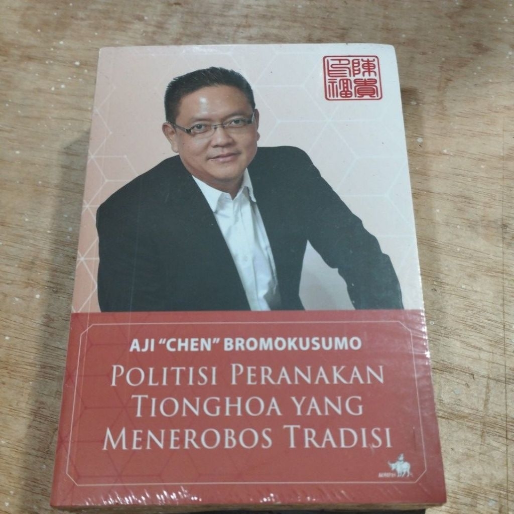 Buku Original Politisi Peranakan Tionghoa Yang Menerobos Tradisi