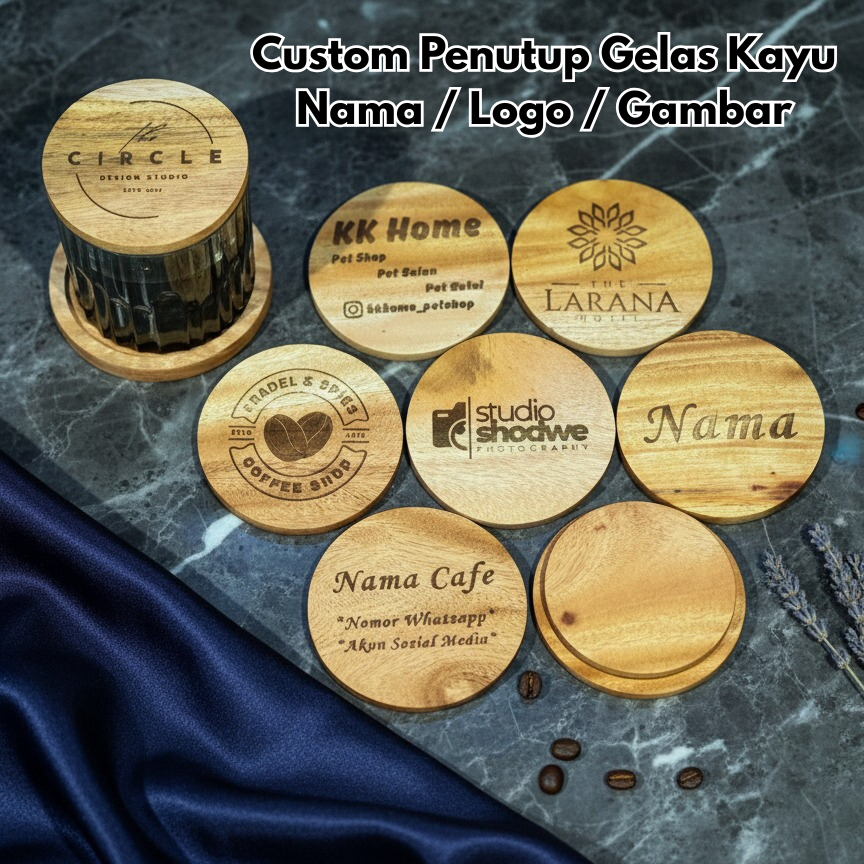 Custom Penutup Gelas Kayu / Tatakan Gelas Kayu Ukir Nama Logo Gambar – Handmade Premium Elegan | Coa