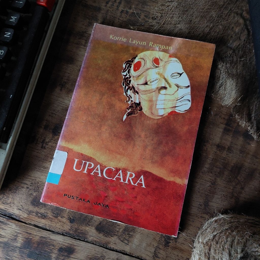 UPACARA Oleh : Korrie Layun Rampan [ORIGINAL]