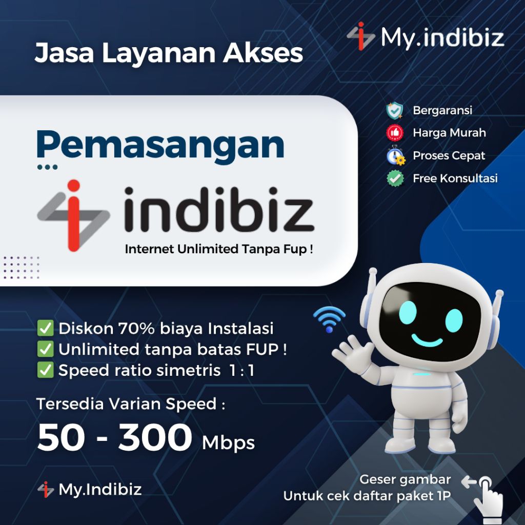 Pemasangan Baru Indibiz Unlimited Tanpa Fup | 50 - 300 Mbps | 1P Internet Only | Proses cepat | Syar