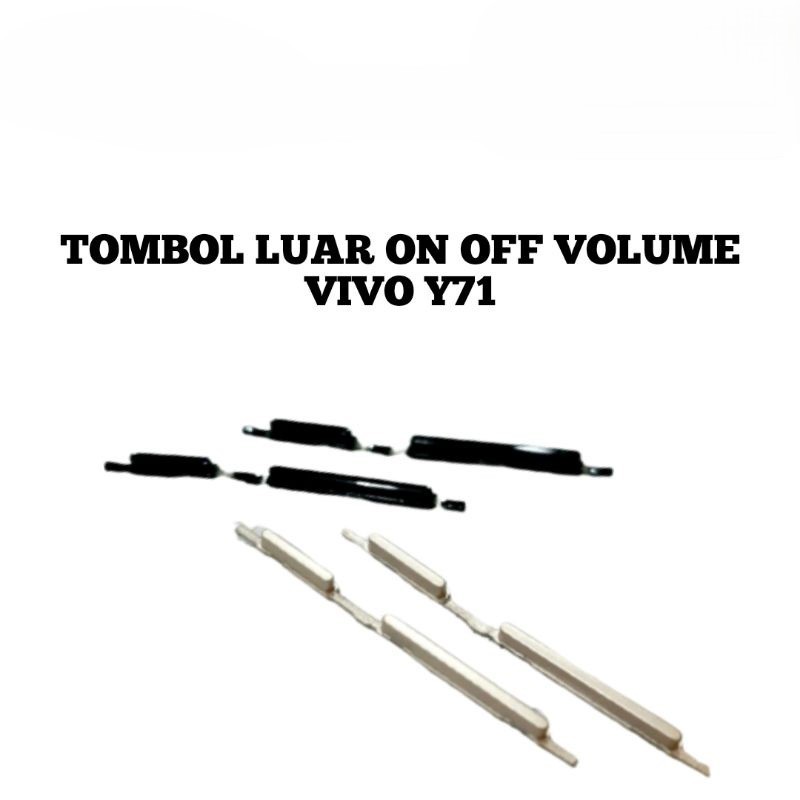 Tombol Power On Off dan Volume Luar VIVO Y71 on off volume vivo y71 tombol vivo y71 power volume viv