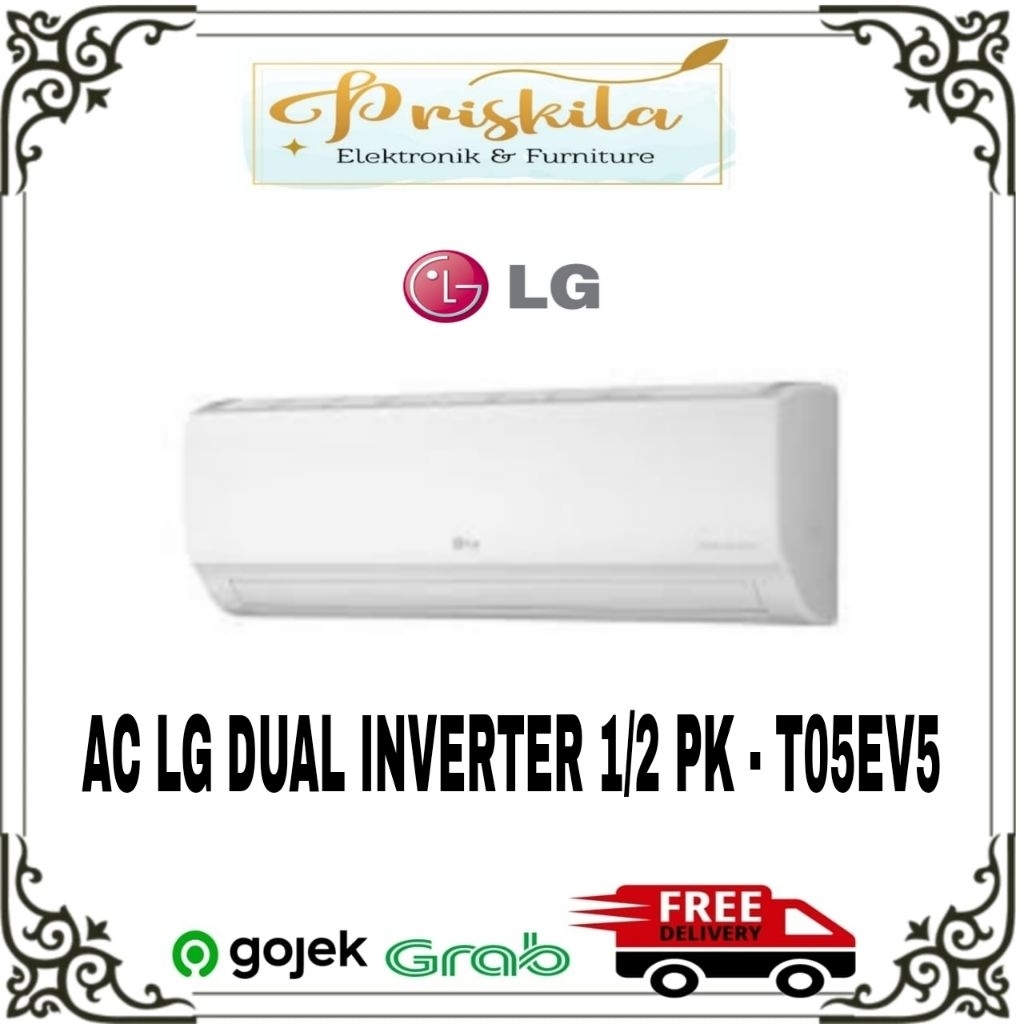 AC LG DUAL INVERTER 1/2 PK - T05EV5 | Toko Priskila Elektronik Furniture Palembang | AC LG + Pasang 