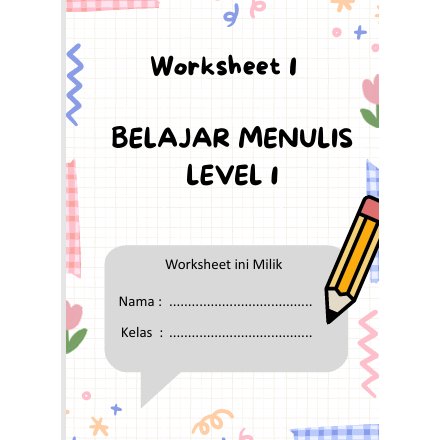 Lembar Kerja / Worksheet menulis Abjad / Lembar Kerja Anak TK-PAUD