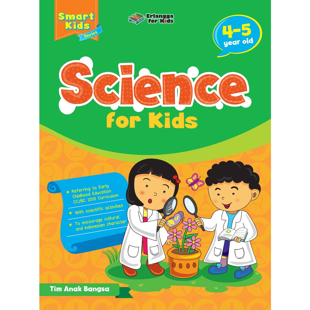 BEST SELLER ORIGINAL BUKU SMART KIDS SERIES: SCIENCE FOR KIDS 4-5 YEAR OLD-ERLANGGA FOR KIDS