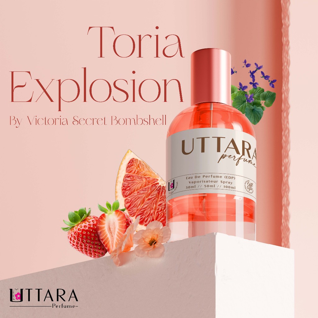 Uttara Parfum TORIA EXPLOSION  ( VICTSECRET BOMBSHELL ) 30ml / 50ml / 100ml