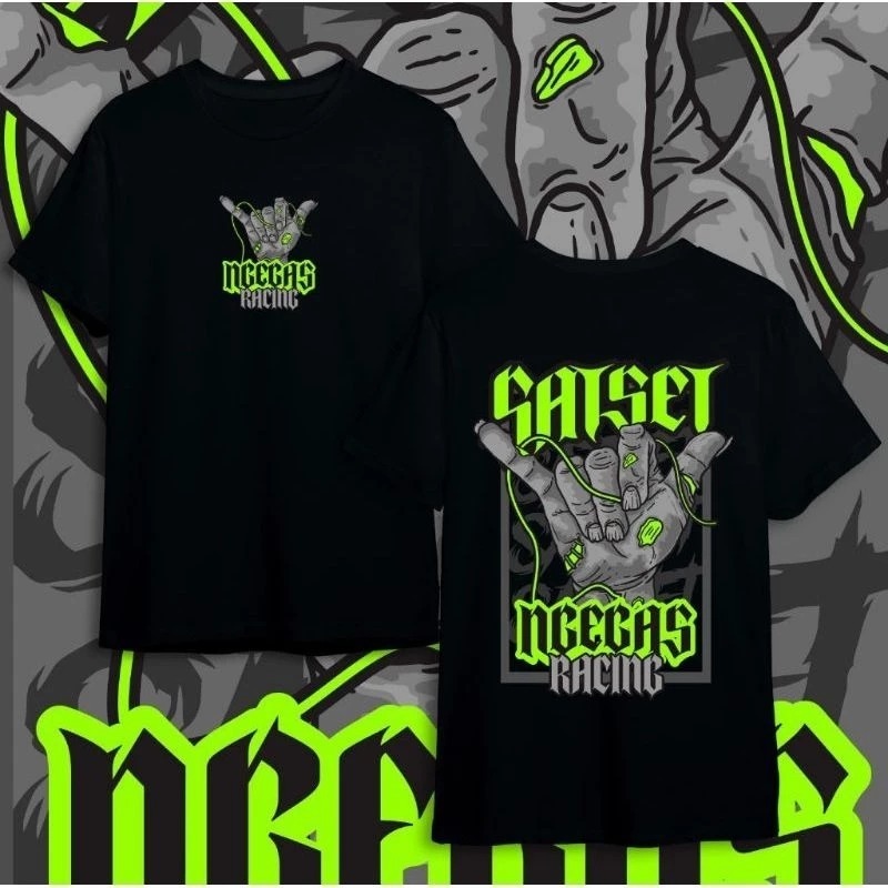 KAOS Sat Set Ngegas Racing  KAOS DISTRO Sat Set Ngegas Racing PRIA WANITA