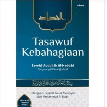 TASAWUF KEBAHAGIAAN - SAYYID ABDULLAH AL HADDAD