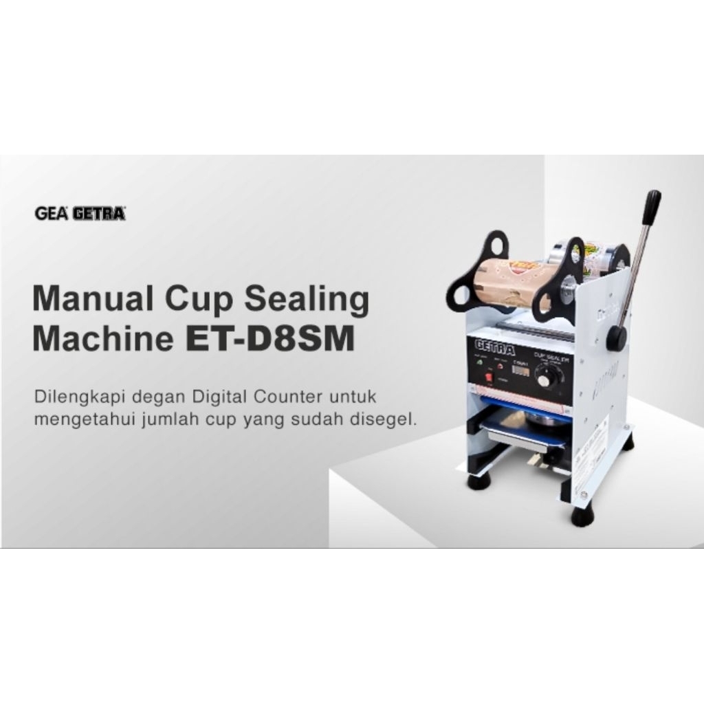 Cup Sealer GETRA Manual tipe ETD8SM ukuran 9-22OZ