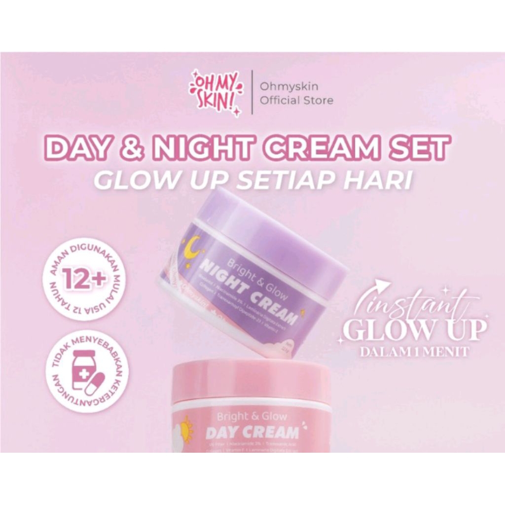 Oh My Skin Bright & Glow DAY CREAM NIGHT CREAM