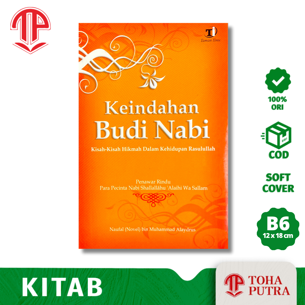 BUKU KEINDAHAN BUDI NABI KARYA HABIB NOVEL ALAYDRUS SOLO ( TAMAN ILMU )