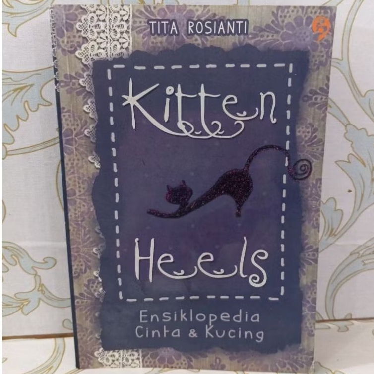 Novel Kitten Heels Ensiklopedia Cinta Dan Kucing By Tita Rosianti