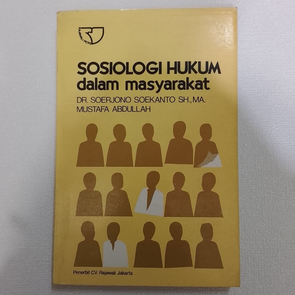 SOSIOLOGI HUKUM DALAM MASYARAKAT DR.SOERJONO SOEKANTO SH,MA MUSTAFA ABDULLAH