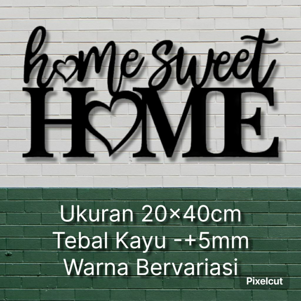 Home Sweet Home Hiasan Dinding 3d , dekorasi dinding home sweet home , tulisan home sweet home , Dek