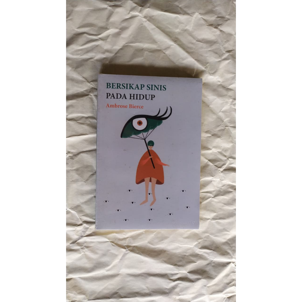 Bersikap Sinis pada Hidup - Ambrose Bierce