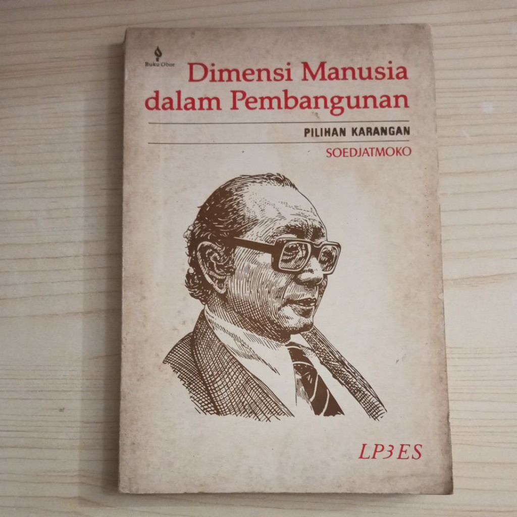 BUKU DIMENSI MANUSIA DALAM PEMBANGUNAN PILIHAN KARANGAN OLEH SOEDJATMOKO