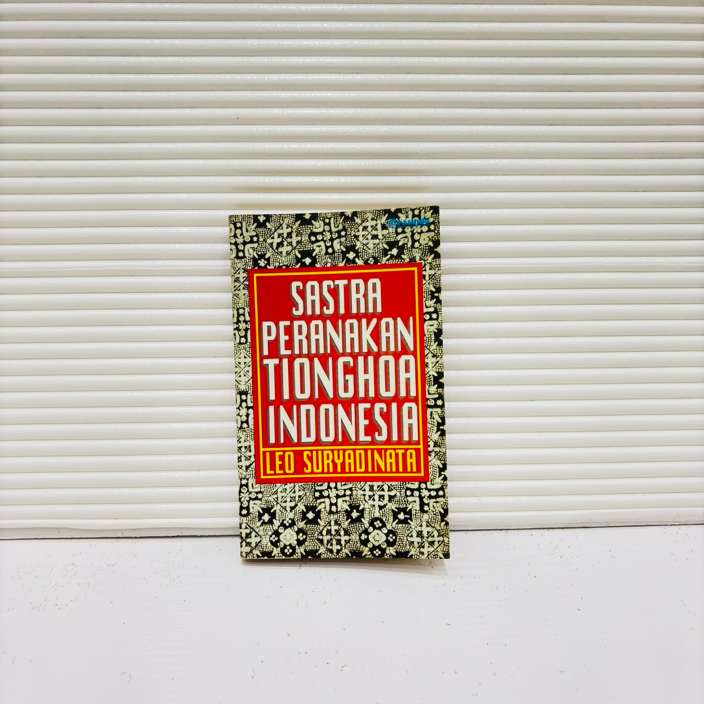 BUKU SASTRA DAN BUDAYA -Sastra Peranakan Tionghoa Indonesia